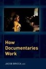 Bricca, Jacob Bricca, Jacob (Associate Professor Bricca - How Documentaries Work