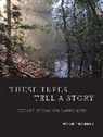 Noah Charney, Charney Noah - These Trees Tell a Story