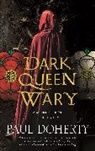 Paul Doherty, Doherty Paul - Dark Queen Wary