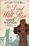 Chris Nickson, Nickson Chris - The Dead Will Rise