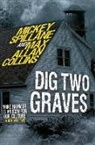 Max Allan Collins, Max Allan Collins, Mickey Spillane, Mickey Allan Collins Spillane, Mickey Collins Spillane - Mike Hammer - Dig Two Graves
