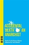 Dario Fo, Dario Rame Fo, Franca Rame, Tom Basden - Accidental Death of an Anarchist