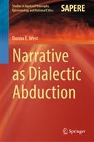 Donna E West, Donna E. West - Narrative as Dialectic Abduction