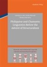 Lawrence Reid, Lawrence A. Reid, Emilio Ridruejo Alonso, Thomas Stolz - Philippine and Chamorro Linguistics Before the Advent of Structuralism