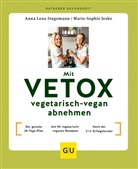 Marie-Sophie Jesko, Anna Lena Stegemann - Mit VETOX vegetarisch-vegan abnehmen