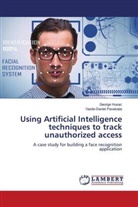 George Husac, Vasile-Daniel P¿v¿loaia, Vasile-Daniel Pavaloaia - Using Artificial Intelligence techniques to track unauthorized access