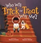 Rebecca Greene - Who Will Trick or Treat with Me?