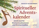 Marius Schwemmer - Spiritueller Adventskalender