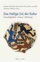 Norbert Otto Eke, Ulrike Heinrichs, Lothar Van Laak, Johannes Süßmann, van Laak, Lothar van Laak... - Das Heilige (in) der Kultur