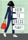 Alexandra Fullerton, Bijou Karman, Karman Bijou - How to Dress