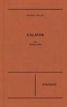 Timothy Keller, Viktoria Schiller - Galater | Arbeitsheft (Die Bibel erklärt)