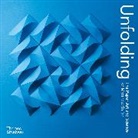 Matthew Shlian - Unfolding The Paper Art and Science of Matthew Shlian (Paperback)
