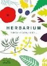 Caz Hildebrand, Hildebrand Caz - Herbarium : One Hundred Herbs · Grow · Cook · Heal (compact edition)