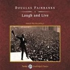 Douglas Fairbanks, Walter Costello - Laugh and Live (Audio book)