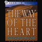 Henri J. M. Nouwen, Robertson Dean - Way of the Heart Lib/E: Desert Spirituality and Contemporary Ministry (Audio book)