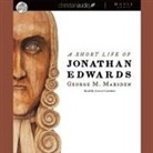 George M. Marsden, Grover Gardner - Short Life of Jonathan Edwards Lib/E (Audio book)