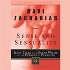 Ravi Zacharias, Simon Vance - Sense and Sensuality Lib/E: Jesus Talks with Oscar Wilde on the Pursuit of Pleasure (Hörbuch)