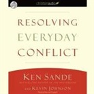 Kevin Johnson, Ken Sande, Maurice England - Resolving Everyday Conflict (Audio book)