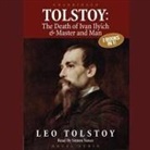 Leo Tolstoy, Simon Vance - Tolstoy: The Death of Ivan Ilyich & Master and Man Lib/E (Hörbuch)