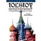 Leo Tolstoy, Simon Vance - Tolstoy: Father Sergius & Other Short Stories (Hörbuch)