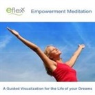 Mike Angulo, Mike Angulo - The Eflexx Empowerment Meditation (Audio book)