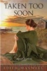 Edith Maxwell - Taken Too Soon