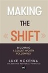 Luke McKenna - MAKING THE SHIFT