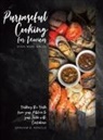 Graham R. Arnold - Purposeful Cooking for Novices