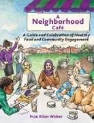 Fran Ellen Weber - A Neighborhood Café