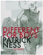 Tea Bendix, Patrick Ness - Different for Boys