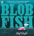 Olaf Falafel, Falafel Olaf, Olaf Falafel, Falafel Olaf - Blobfish