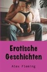 Alex Fleming - Erotische Geschichten