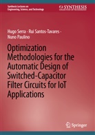 Nuno Paulino, Rui Santos-Tavares, Hugo Serra - Optimization Methodologies for the Automatic Design of Switched-Capacitor Filter Circuits for IoT Applications