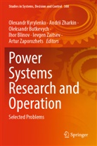 Ihor Blinov, Oleksandr Butkevych, Oleksandr Butkevych et al, Olexandr Kyrylenko, Ievgen Zaitsev, Artur Zaporozhets... - Power Systems Research and Operation