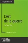 Profil-Litteraire. Fr, Christophe van Staen - L'Art de la guerre de Sun Tzu (Analyse approfondie)