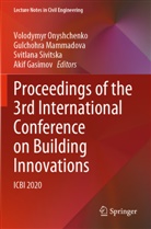 Akif Gasimov, Gulchohra Mammadova, Volodymyr Onyshchenko, Svitlana Sivitska, Svitlana Sivitska et al - Proceedings of the 3rd International Conference on Building Innovations