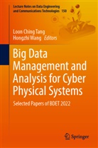 Loon Ching Tang, Loon Ching Tang, Wang, Hongzhi Wang - Big Data Management and Analysis for Cyber Physical Systems
