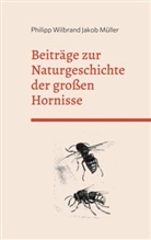 Philipp Wilbrand Jakob Müller, Christian Justen - Beiträge zur Naturgeschichte der großen Hornisse