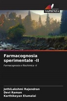 Karthikeyan Elumalai, Jothilakshmi Rajendran, Devi Raman - Farmacognosia sperimentale -II