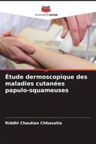 Riddhi Chauhan Chhasatia - Étude dermoscopique des maladies cutanées papulo-squameuses