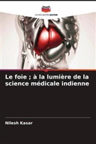 Nilesh Kasar - Le foie ; à la lumière de la science médicale indienne