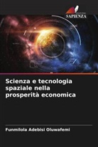 Funmilola Adebisi Oluwafemi - Scienza e tecnologia spaziale nella prosperità economica