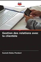 Suresh Babu Ponduri - Gestion des relations avec la clientèle