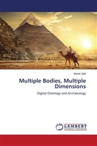 Alistair Galt - Multiple Bodies, Multiple Dimensions