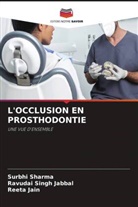 Ravudai Singh Jabbal, Reeta Jain, Surbhi Sharma - L'OCCLUSION EN PROSTHODONTIE