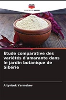 Altynbek Yermekov - Étude comparative des variétés d'amarante dans le jardin botanique de Sibérie