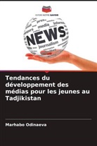 Marhabo Odinaeva - Tendances du développement des médias pour les jeunes au Tadjikistan