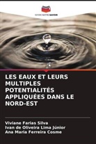 Ana Maria Ferreira Cosme, Ivan de Oliveira Lima Júnior, Viviane Farias Silva - LES EAUX ET LEURS MULTIPLES POTENTIALITÉS APPLIQUÉES DANS LE NORD-EST