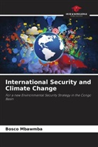 Bosco Mbawmba, Don Bosco Mbawmbaw Iyensay - International Security and Climate Change