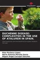 Miguel Ángel Carvajal Sánchez, María Antonia Meroño Saura, Pilar Pacheco López - DUCHENNE DISEASE: COMPLEXITIES IN THE USE OF ATALUREN IN SPAIN.